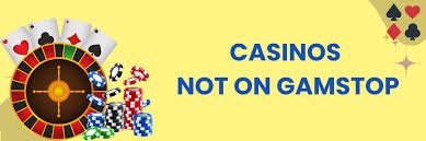 Understanding Non Gamstop Casinos An In-Depth Guide